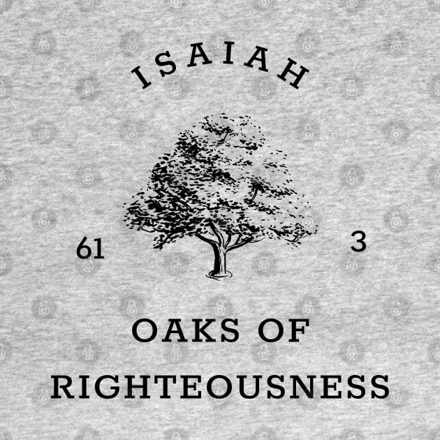 Oaks of Righteousness Isaiah 61:3 by Mission Bear